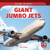 Giant Jumbo Jets by Marie Rogers, 9781725326613