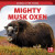 Mighty Musk Oxen - 9781725326392 by Theresa Emminizer, 9781725326392