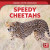 Speedy Cheetahs - 9781725317123 by Theresa Emminizer, 9781725317123