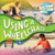 Using a Wheelchair - 9781534538504 by Robin Twiddy