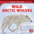 Wild Arctic Wolves by Theresa Emminizer, 9781725326538