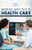 Working with Tech in Health Care - 9781725341623 by Joe Greek, 9781725341623