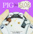 Pig the Slob (Pig the Pug) by Aaron Blabey, Aaron Blabey, 9781338713718