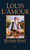 Rivers West (A Novel) by Louis L'Amour, 9780553254365