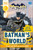 DC Batman's World Reader Level 2 (Meet the Dark Knight) - 9780744039719 by DK, 9780744039719