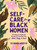 Self-Care for Black Women (150 Ways to Radically Accept & Prioritize Your Mind, Body, & Soul) by Oludara Adeeyo, 9781507217313