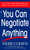 You Can Negotiate Anything (The World's Best Negotiator Tells You How To Get What You Want) by Herb Cohen, 9780553281095