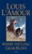 Where the Long Grass Blows (A Novel) by Louis L'Amour, 9780553281729