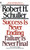 Success Is Never Ending, Failure Is Never Final (How to Achieve Lasting Success Even in the Most Difficult Times) by Robert Schuller, 9780553281828