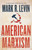 American Marxism by Mark R. Levin, 9781501135972