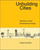 Unbuilding Cities (Obduracy in Urban Sociotechnical Change) by Anique Hommels, 9780262582827