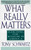 What Really Matters (Searching for Wisdom in America) by Tony Schwartz, 9780553374926