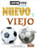 Nuevo y viejo (New and Old) by Amy Culliford, Pablo de la Vega, Gilda Kupferman, 9781427140500