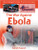 The War Against Ebola by Sarah Eason, 9781427151292