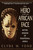 The Hero with an African Face (Mythic Wisdom of Traditional Africa) by Clyde W. Ford, 9780553378689