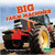 Big Farm Machines by Tracy Nelson Maurer, Amy Culliford, 9781427161017