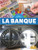 La banque (Bank) by Alicia Rodriguez, Annie Evearts, Claire Savard, 9781039604971