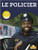 Les policiers (Police Officer) by Douglas Bender, Annie Evearts, Claire Savard, 9781039606456