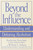 Beyond the Influence (Understanding and Defeating Alcoholism) by Katherine Ketcham, William F. Asbury, Mel Schulstad, Arthur P. Ciaramicoli, 9780553380149