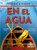 En el agua (On the Water) - 9781039616721 by Christina Earley, Pablo de la Vega, Gilda Kupferman, 9781039616721