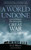 A World Undone (The Story of the Great War, 1914 to 1918) by G. J. Meyer, 9780553382402