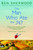 The Man Who Ate the 747 (A Novel) by Ben Sherwood, 9780553382624
