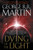 Dying of the Light (A Novel) by George R. R. Martin, 9780553383089