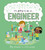 I'm Going to be an . . . Engineer: Big Dreams for Little People (A Career Book for Kids) by IglooBooks, Junissa Bianda, 9781800228634