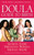 The Doula Guide to Birth (Secrets Every Pregnant Woman Should Know) by Ananda Lowe, Rachel Zimmerman, 9780553385267