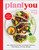 PlantYou (140+ Ridiculously Easy, Amazingly Delicious Plant-Based Oil-Free Recipes) by Carleigh Bodrug, Dr. Will Bulsiewicz, 9780306923043