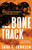 The Bone Track by Sara E. Johnson, 9781464213977