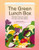 The Green Lunch Box (Recipes that are good for you and the planet) by Becky Alexander, Sally Caulwell, 9781913947866