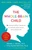 The Whole-Brain Child (12 Revolutionary Strategies to Nurture Your Child's Developing Mind) by Daniel J. Siegel, MD, Tina Payne Bryson, 9780553386691