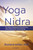 Yoga Nidra (The iRest Meditative Practice for Deep Relaxation and Healing) by Richard Miller, 9781683648970
