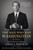 The Man Who Ran Washington (The Life and Times of James A. Baker III) - 9781101912164 by Peter Baker, Susan Glasser, 9781101912164