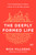The Deeply Formed Life (Five Transformative Values to Root Us in the Way of Jesus) - 9780525654407 by Rich Villodas, Pete Scazzero, 9780525654407