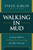 Walking in Mud (A Navy SEAL's 10 Rules for Surviving the New Normal) by Steve  Giblin, Jon  Land, 9781637580646