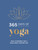 365 Days of Yoga (Daily Guidance for a Healthier, Happier You) (Miniature Edition) by Summersdale, 9781787836419