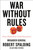 War Without Rules (China's Playbook for Global Domination) by Robert Spalding, 9780593331040