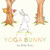 Yoga Bunny (An Easter And Springtime Book For Kids) by Brian Russo, Brian Russo, 9780063208940