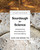 Sourdough by Science (Understanding Bread Making for Successful Baking) by Karyn Lynn Newman, 9781682687000
