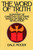 The Word of Truth (A Summary of Christian Doctrine Based on Biblical Revelation) by Dale Moody, 9780802804891
