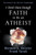 I Don't Have Enough Faith to Be an Atheist by Norman L. Geisler, Frank Turek, David Limbaugh, 9781433580758