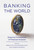 Banking the World (Empirical Foundations of Financial Inclusion) - 9780262544016 by Robert Cull, Asli Demirguc-Kunt, Jonathan Morduch