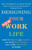 Designing Your New Work Life (How to Thrive and Change and Find Happiness--and a New Freedom--at Work) by Bill Burnett, Dave Evans, 9780593467459