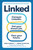 Linked (Conquer LinkedIn. Get Your Dream Job. Own Your Future.) by Omar Garriott, Jeremy Schifeling, Lindsey Pollak, 9781523514168
