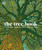 The Tree Book (The Stories, Science, and History of Trees) by DK, 9780744027464