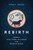 Rebirth (A Guide to Mind, Karma, and Cosmos in the Buddhist World) by Roger R. Jackson, 9781611809022