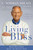 Living Bliss (Major Discoveries Along the Holistic Path) by C. Norman Shealy, M.D., Ph.D., Caroline Myss, PhD, 9781401942649