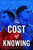 The Cost of Knowing - 9781534445468 by Brittney Morris, 9781534445468